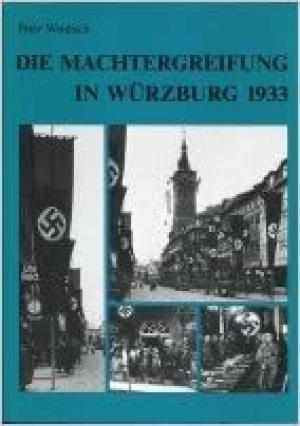 München Buch Die Machtergreifung in Würzburg 1933