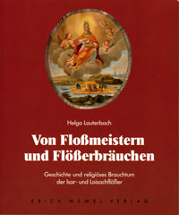 Cover: Von Floßmeistern und Flößerbräuchen