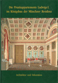 Cover: Die Prunkappartements Ludwig I.