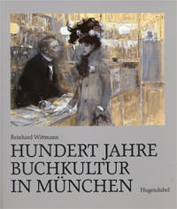 Cover: Hundert Jahre Buchkultur in München