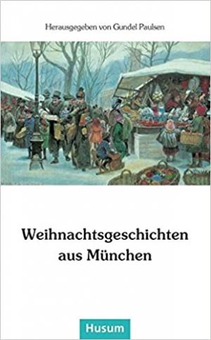 Cover: Weihnachtsgeschichten aus München