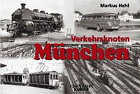 Cover: Verkehrsknoten München