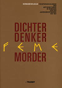 München Buch Dichter, Denker, Fememörder