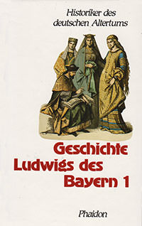 Cover: Geschichte Ludwigs des Bayern