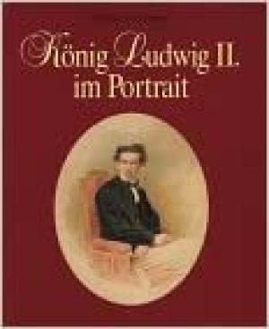 Cover: König Ludwig II. im Portrait