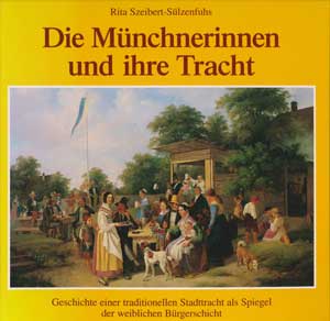 Cover: Die Münchnerinnnen und ihre Tracht