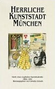 Cover: Herrliche Kunststadt München