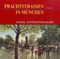  , Prachtstraßen in München