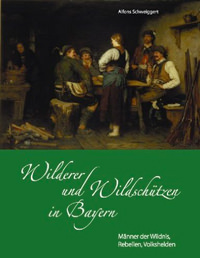 Wilder und Wildschütze in Bayern
