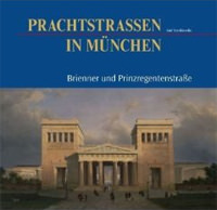 München Buch Prachtstraßen in München