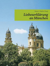 München Buch Liebeserklärung an München
