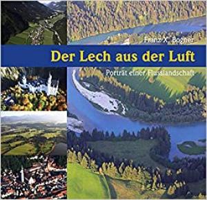 Cover: Der Lech aus der Luft