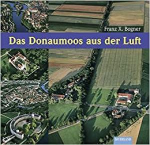 Cover: Das Donaumoos aus der Luft