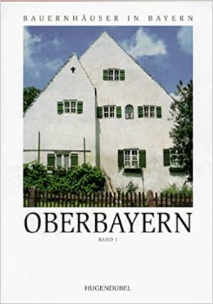 Cover: Bauernhäuser in Bayern: Oberbayern-1