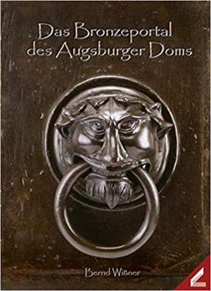 Cover: Das Bronzeportal des Augsburger Doms
