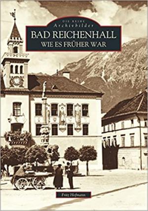 Cover: Bad Reichenhall wie es früher war