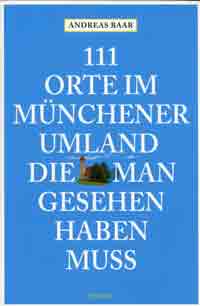 111 Orte im Münchner Umland