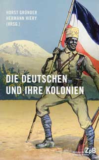 Cover: Die Deutschen und ihre Kolonien