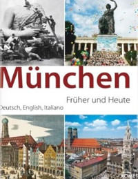 Cover: München - früher und heute