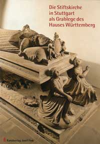 Cover: Die Stiftskirche in Stuttgart als Grablege des Hauses Württemberg