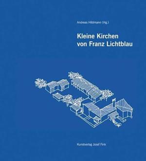 Cover: Kleine Kirchen von Franz Lichtblau