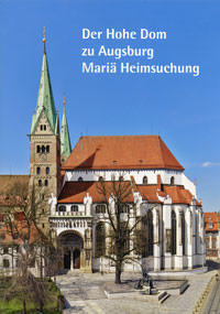 München Buch Der Hohe Dom zu Augsburg Mariä Heimsuchung