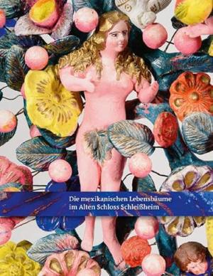 Cover: Die mexikanischen Lebensbäume im Alten Schloss Schleißheim