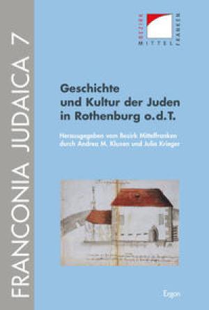 Cover: Geschichte und Kultur der Juden in Rothenburg o.d.T.