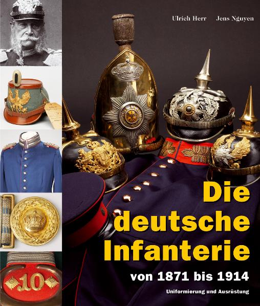 Cover: Die deutsche Infanterie von 1871 bis 1914