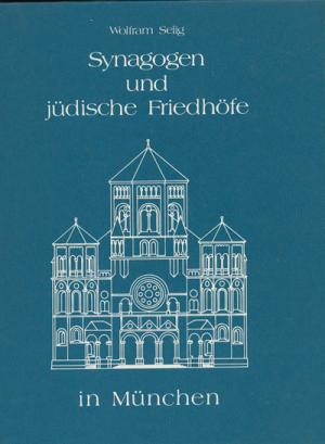 Synagogen und jüdische Friedhöfe in München