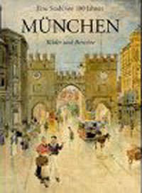 Cover: München. Eine Stadt vor 100 Jahren