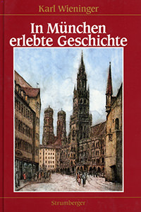 Cover: In München erlebte Geschichte