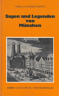 Cover: Sagen und Legenden von München