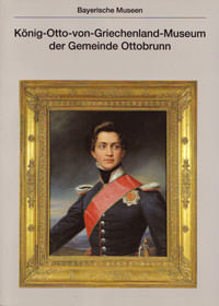 Cover: König-Otto-von-Griechenland-Museum der Gemeinde Ottobrunn