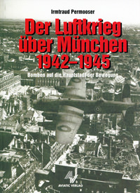 Cover: Der Luftkrieg über München 1942-1945