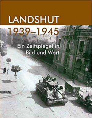 Cover: Landshut 1939-1945