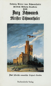 Cover: Burg Schwaneck und Meister Schwanthaler.