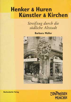 München Buch Henker & Huren, Künstler & Kirchen