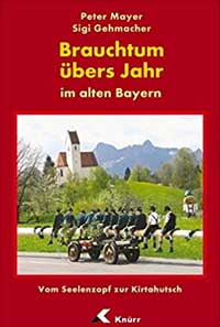 Cover: Brauchtum übers Jahr im alten Bayern