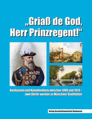 Cover: Griaß de God, Herr Prinzregent