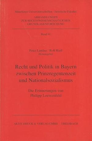 Cover: Recht und Politik in Bayern zwischen Prinzregentzeit und Nationalsozialismus