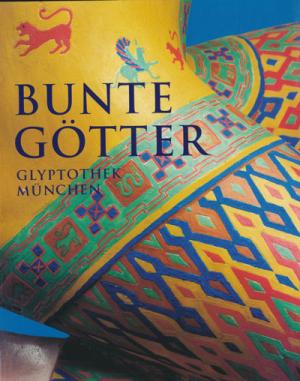 Cover: Bunte Götter: Die Farbigkeit antiker Skulptur
