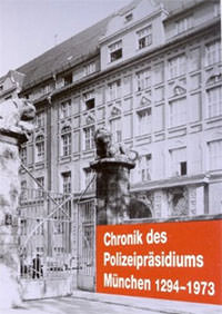Cover: Chronik des Polizeipräsidiums München I