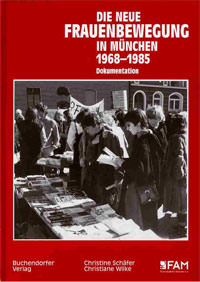München Buch Die Neue Frauenbewegung in München 1968-1985