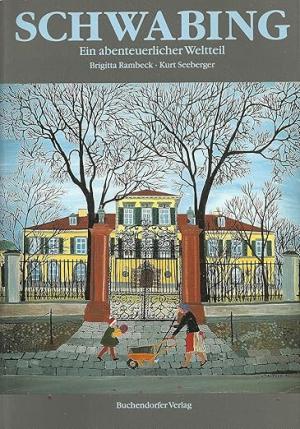 Cover: Schwabing: Ein abenteuerlicher Weltteil