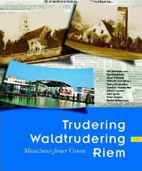 Cover: Trudering, Waldtrudering, Riem