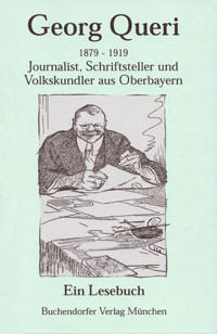 Queri Georg, Georg Queri 1879 - 1919
