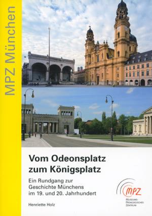 Cover: Vom Odeonsplatz zum Königsplatz