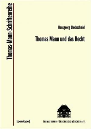  Mann Thomas, Thomas Mann und das Recht
