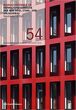 Cover: Verwaltungsgebäude der Max Bögl Stahl- und Anlagenbau, Neumarkt i.d. OPf